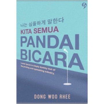 Kita Semua Pandai Bicara oleh Dong Woo Rhee - IMAN Shoppe Bookstore